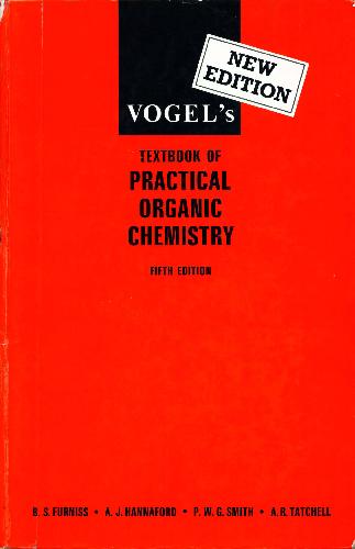 Vogel's Textbook Of Practical Organic Chemistry