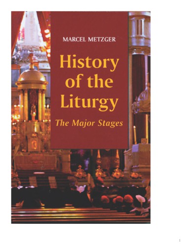 History of the Liturgy: The Major Stages