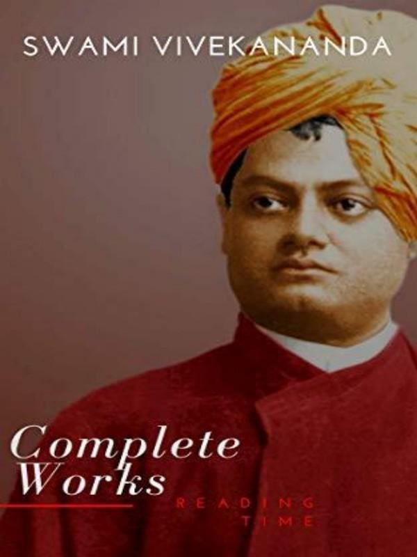 The Complete Works of Swami Vivekananda (Total 9+1 Volumes) for Kindle