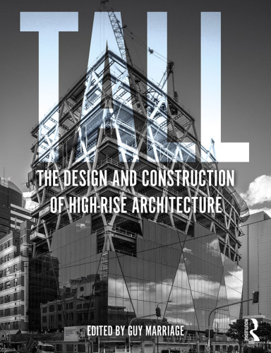 Tall : the design and construction of high-rise architecture