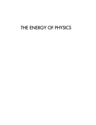 The Energy of Physics, Part I: Classical Mechanics and Thermodynamics