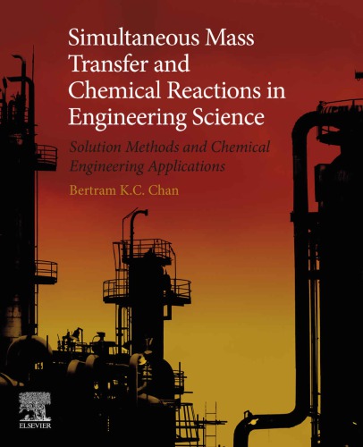 Simultaneous Mass Transfer and Chemical Reactions in Engineering Science