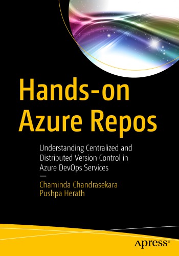 Hands-on Azure Repos: Understanding Centralized and Distributed Version Control in Azure DevOps Services