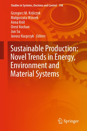 Sustainable Production: Novel Trends in Energy, Environment and Material Systems