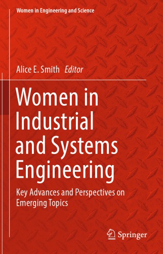 Women in Industrial and Systems Engineering: Key Advances and Perspectives on Emerging Topics