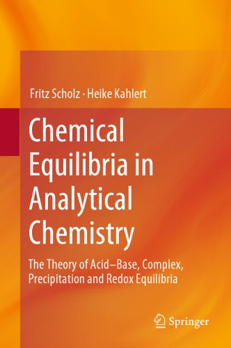 Chemical Equilibria in Analytical Chemistry: The Theory of Acid–Base, Complex, Precipitation and Redox Equilibria