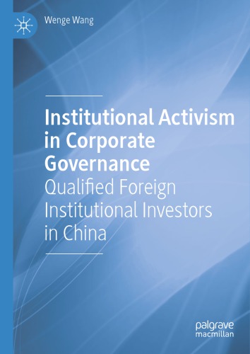 Institutional Activism in Corporate Governance: Qualified Foreign Institutional Investors in China