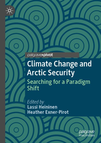 Climate Change and Arctic Security: Searching for a Paradigm Shift