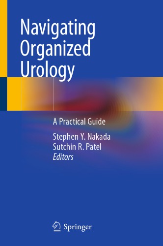 Navigating Organized Urology: A Practical Guide