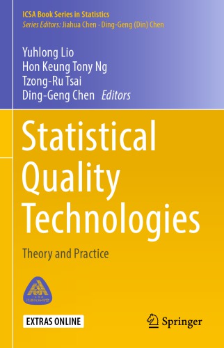 Statistical Quality Technologies: Theory and Practice