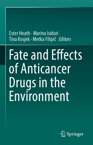 Fate and Effects of Anticancer Drugs in the Environment