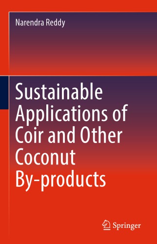 Sustainable Applications of Coir and Other Coconut By-products