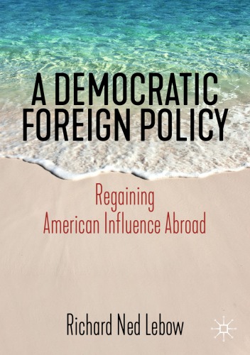 A Democratic Foreign Policy: Regaining American Influence Abroad