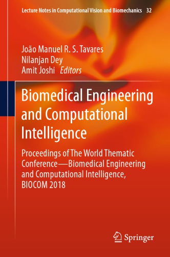 Biomedical Engineering and Computational Intelligence: Proceedings of The World Thematic Conference—Biomedical Engineering and Computational Intelligence, BIOCOM 2018