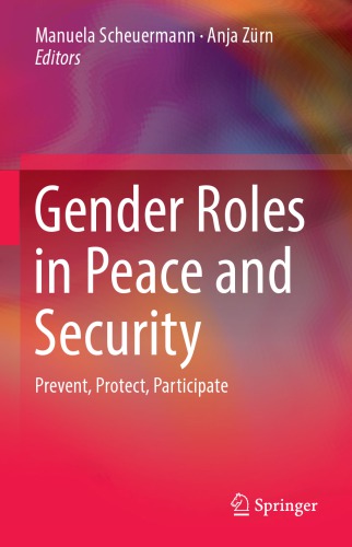 Gender Roles in Peace and Security: Prevent, Protect, Participate