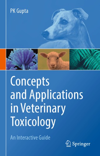 Concepts and Applications in Veterinary Toxicology: An Interactive Guide