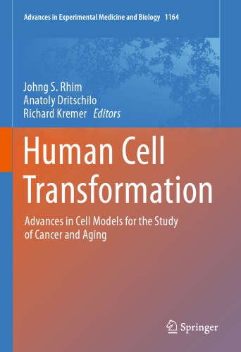 Human Cell Transformation: Advances in Cell Models for the Study of Cancer and Aging