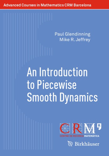 An Introduction to Piecewise Smooth Dynamics