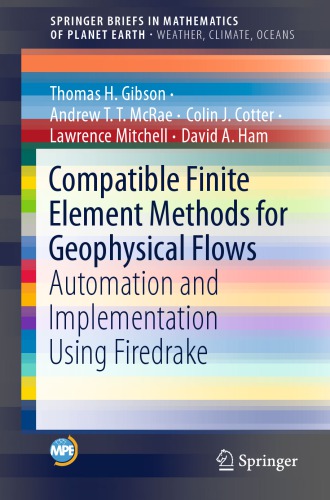 Compatible Finite Element Methods for Geophysical Flows: Automation and Implementation Using Firedrake