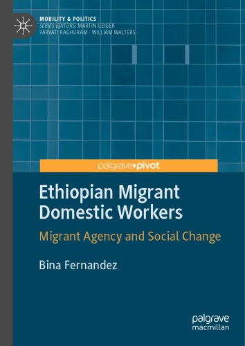 Ethiopian Migrant Domestic Workers: Migrant Agency and Social Change