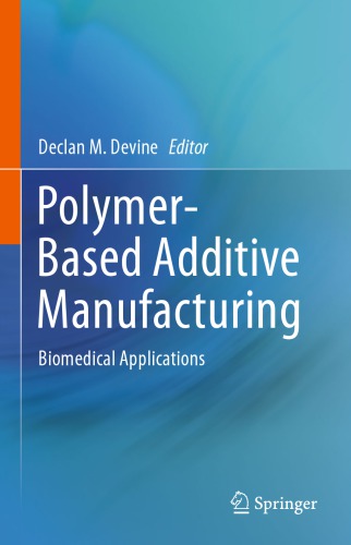 Polymer-Based Additive Manufacturing: Biomedical Applications