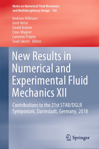 New Results in Numerical and Experimental Fluid Mechanics XII: Contributions to the 21st STAB/DGLR Symposium, Darmstadt, Germany, 2018