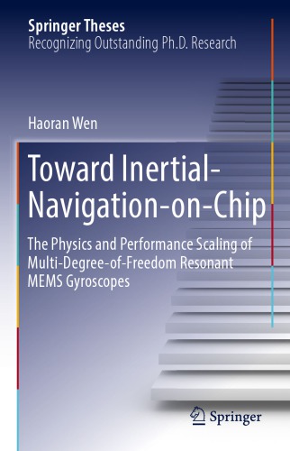 Toward Inertial-Navigation-on-Chip: The Physics and Performance Scaling of Multi-Degree-of-Freedom Resonant MEMS Gyroscopes