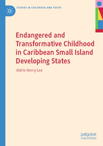 Endangered and Transformative Childhood in Caribbean Small Island Developing States 