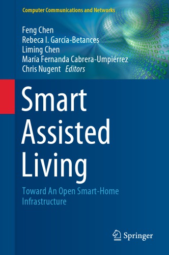 Smart Assisted Living: Toward An Open Smart-Home Infrastructure