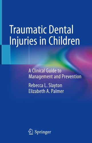 Traumatic Dental Injuries in Children: A Clinical Guide to Management and Prevention