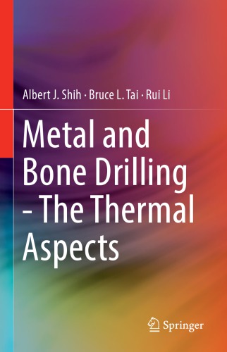 Metal and Bone Drilling - The Thermal Aspects