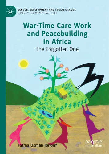 War-Time Care Work and Peacebuilding in Africa: The Forgotten One