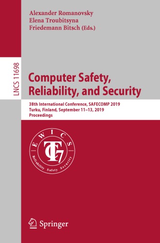 Computer Safety, Reliability, and Security: 38th International Conference, SAFECOMP 2019, Turku, Finland, September 11–13, 2019, Proceedings