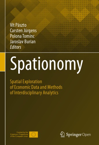 Spationomy: Spatial Exploration of Economic Data and Methods of Interdisciplinary Analytics