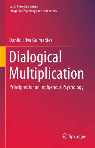 Dialogical Multiplication: Principles for an Indigenous Psychology