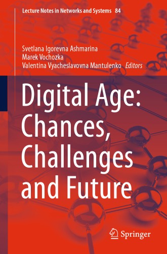 Digital Age: Chances, Challenges and Future