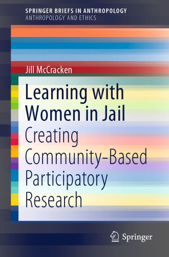 Learning with Women in Jail: Creating Community-Based Participatory Research