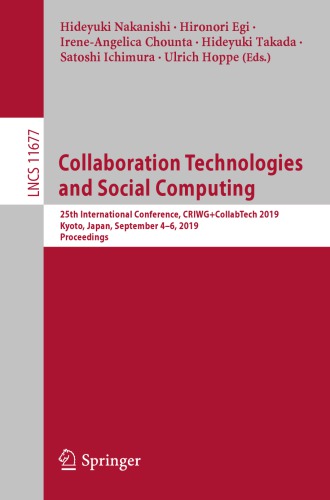 Collaboration Technologies and Social Computing: 25th International Conference, CRIWG+CollabTech 2019, Kyoto, Japan, September 4–6, 2019, Proceedings