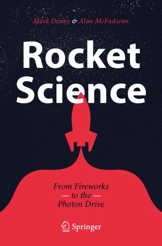 Rocket Science: From Fireworks to the Photon Drive