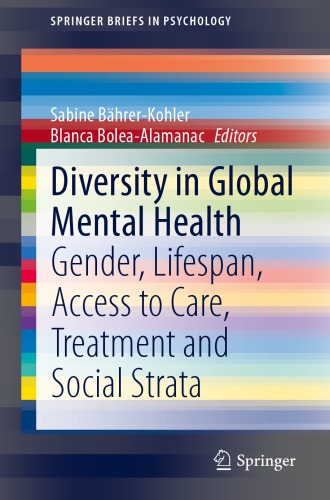 Diversity in Global Mental Health: Gender, Lifespan, Access to Care, Treatment and Social Strata