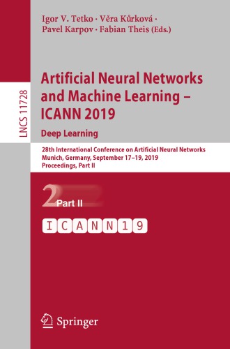 Artificial Neural Networks and Machine Learning – ICANN 2019: Deep Learning: 28th International Conference on Artificial Neural Networks, Munich, Germany, September 17–19, 2019, Proceedings, Part II