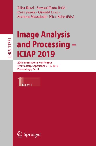 Image Analysis and Processing – ICIAP 2019: 20th International Conference, Trento, Italy, September 9–13, 2019, Proceedings, Part I