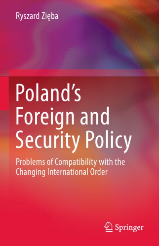 Poland’s Foreign and Security Policy: Problems of Compatibility with the Changing International Order