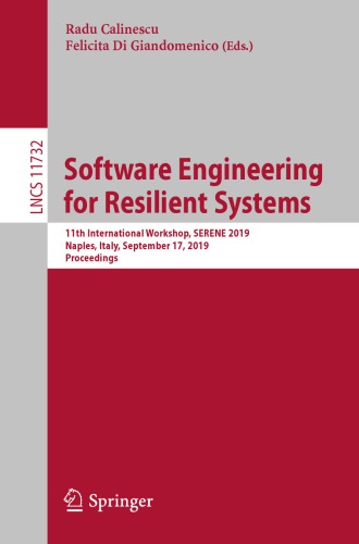 Software Engineering for Resilient Systems: 11th International Workshop, SERENE 2019, Naples, Italy, September 17, 2019, Proceedings