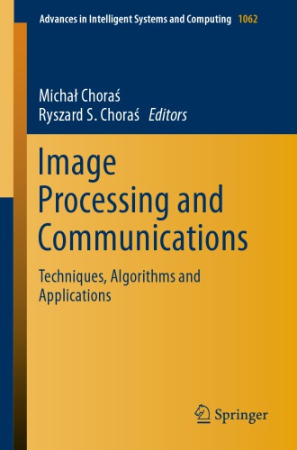 Image Processing and Communications: Techniques, Algorithms and Applications