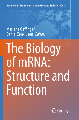 The Biology of mRNA: Structure and Function