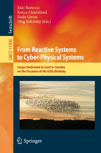 From Reactive Systems to Cyber-Physical Systems: Essays Dedicated to Scott A. Smolka on the Occasion of His 65th Birthday