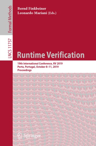 Runtime Verification: 19th International Conference, RV 2019, Porto, Portugal, October 8–11, 2019, Proceedings