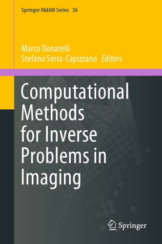 Computational Methods for Inverse Problems in Imaging