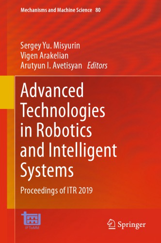 Advanced Technologies in Robotics and Intelligent Systems: Proceedings of ITR 2019